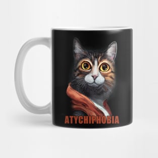 Atychiphobia Mug